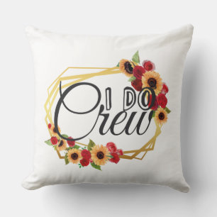 Bridal Party Gifts, I Do Crew, Sunflowers, Roses Throw Pillow