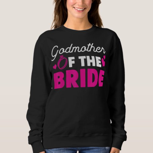 Bridal Party Godmother Of The Bride Sweatshirt