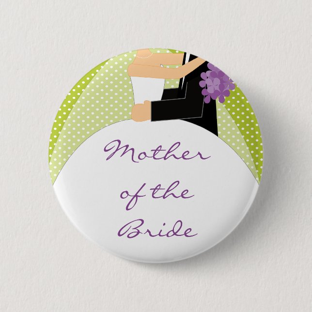 Bridal Party Mother of the Bride Button / Pin (Front)