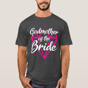 Bridal Party Wedding Bride Godmother 125 T-Shirt