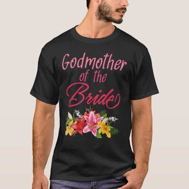 Bridal Party Wedding Bride Godmother T-Shirt (Front)