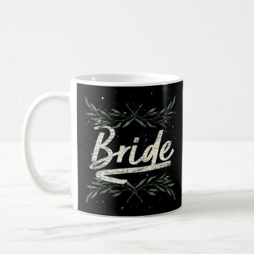 Bridal Shower Bride Party Bachelorette Party Women Coffee Mug