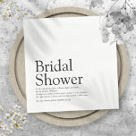 Bridal Shower Definition Modern Fun Napkins<br><div class="desc">A chic,  modern,  fun bridal shower napkin for you to personalize with a unique definition of your special event. Designed by Thisisnotme©</div>