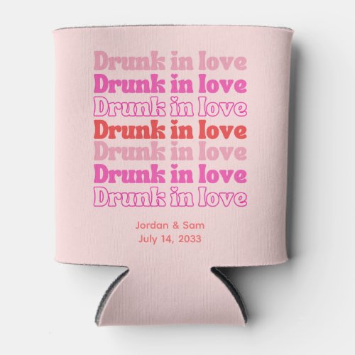 Bridal Shower Favor Drunk in Love Pink Can Cooler