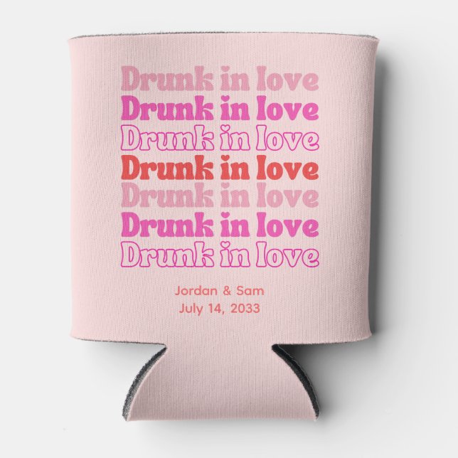 Bridal Shower Favor Drunk in Love Pink Can Cooler (Front)