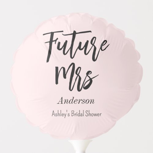 Bridal Shower Future Mrs Blush Pink  Balloon