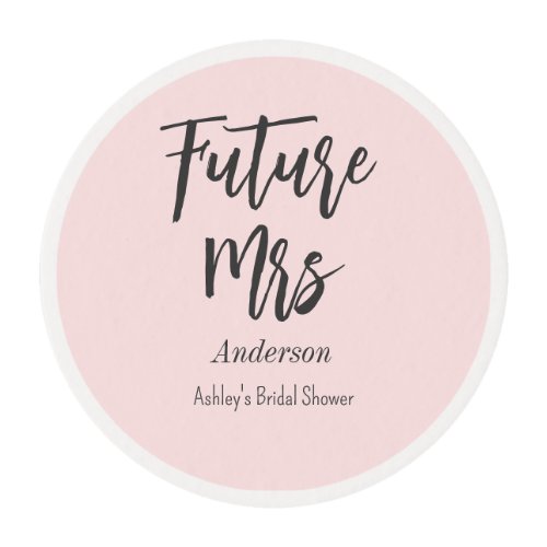 Bridal Shower Future Mrs Blush Pink  Edible Frosting Rounds