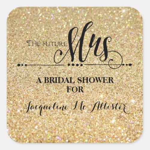 Bridal Shower Gold Glitter Future Mrs Modern Fab Square Sticker