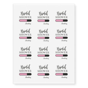 Bridal Shower Loading Fun Party Pink Team Tattoos
