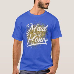 Bridal Shower Maid Of Honor Women Bride Party Brid T-Shirt