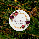 Bridal Shower watercolored florals burgundy gold Ceramic Ornament<br><div class="desc">A trendy Bohemian boho style ornament for a bridal shower. Decorated with watercolored roses in burgundy and pink. Elegant white background. A faux gold geometric frame. Templates for the bride's name and a date. With the text: Bridal Shower written with a hand lettered style script. Burgundy colored letters. Great as...</div>