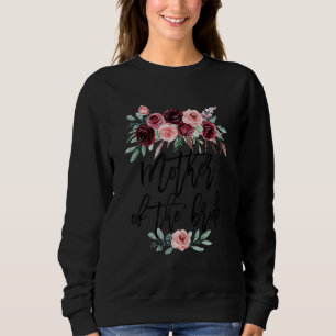 Bridal Shower Wedding For Bride Mom Mother Of The Sweatshirt