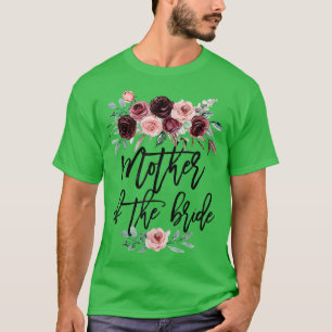 Bridal Shower Wedding Gift for Bride Mom Mother of T-Shirt