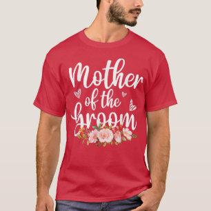 Bridal Shower WeddingFor Mother Of The Groom  T-Shirt