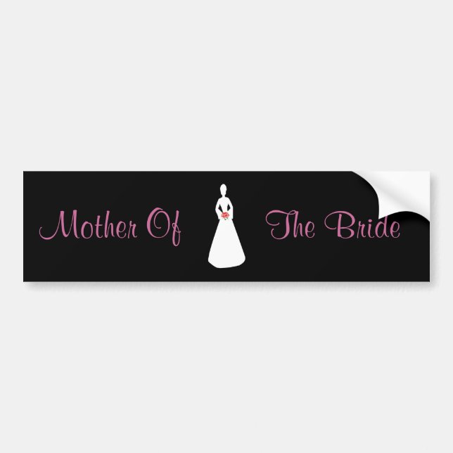 Bridal Silhouette I Mother Of The Bride Bumper Sticker (Front)