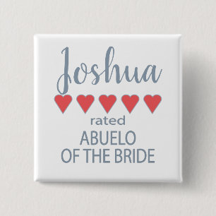 Bridal & Wedding Party 5 Heart Abuelo of Bride Button