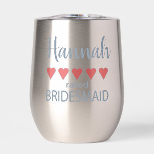 Bridal & Wedding Party 5 Heart Bridesmaid Thermal Wine Tumbler