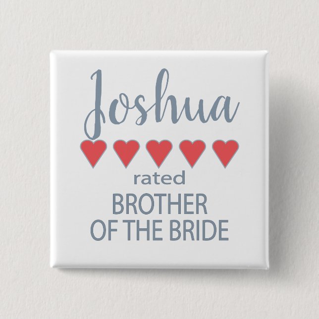 Bridal & Wedding Party 5 Heart Brother of Bride Button (Front)