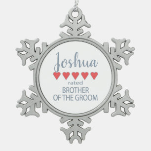 Bridal & Wedding Party 5 Heart Brother of Groom Snowflake Pewter Christmas Ornament