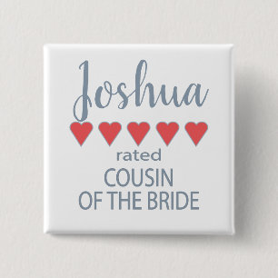 Bridal & Wedding Party 5 Heart Cousin of Bride Button