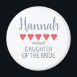 Bridal & Wedding Party 5 Heart Daughter of Bride Magnet<br><div class="desc">Members of the bridal party and wedding party will feel loved and appreciated with a “five heart” gift made especially for them. Love is what it’s all about. Whether it’s a hometown wedding or destination wedding the personalized items will be sure to bring smiles along the way. The customizable t-shirts...</div>