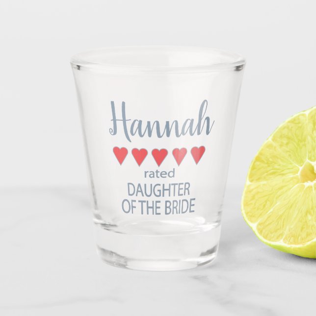 Bridal & Wedding Party 5 Heart Daughter of Bride Shot Glass (Front)
