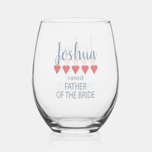 Bridal & Wedding Party 5 Heart Father of Bride Stemless Wine Glass
