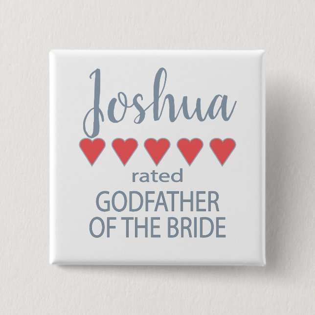 Bridal & Wedding Party 5 Heart Godfather of Bride Button (Front)