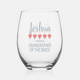Bridal & Wedding Party 5 Heart Grandfather o Bride Stemless Wine Glass