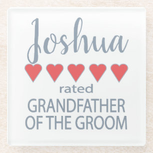 Bridal & Wedding Party 5 Heart Grandfather o Groom Glass Coaster