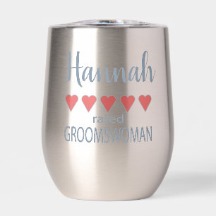 Bridal & Wedding Party 5 Heart Groomswoman Thermal Wine Tumbler