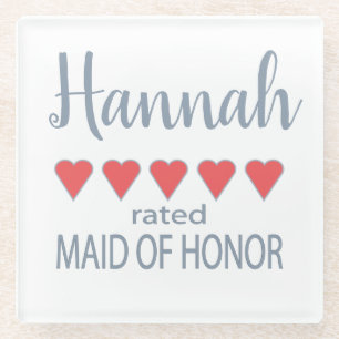 Bridal & Wedding Party 5 Heart Maid of Honor Glass Coaster