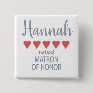 Bridal & Wedding Party 5 Heart Matron of Honor Button