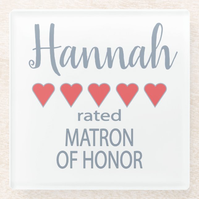 Bridal & Wedding Party 5 Heart Matron of Honor Glass Coaster (Front)