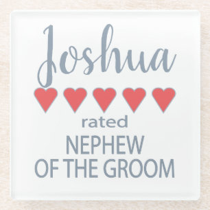 Bridal & Wedding Party 5 Heart Nephew of Groom Glass Coaster