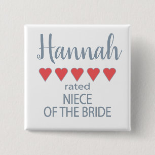 Bridal & Wedding Party 5 Heart Niece of Bride Button