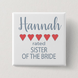 Bridal & Wedding Party 5 Heart Sister of Bride Button