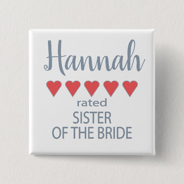 Bridal & Wedding Party 5 Heart Sister of Bride Button (Front)