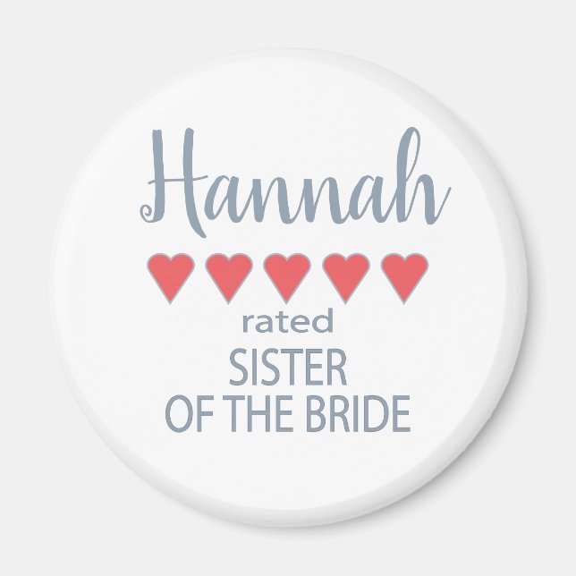 Bridal & Wedding Party 5 Heart Sister of Bride Magnet (Front)