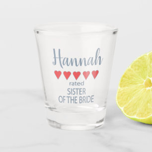 Bridal & Wedding Party 5 Heart Sister of Bride Shot Glass