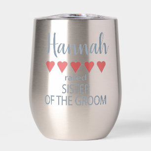 Bridal & Wedding Party 5 Heart Sister of Groom Thermal Wine Tumbler