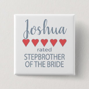 Bridal & Wedding Party 5 Heart Stepbrother o Bride Button