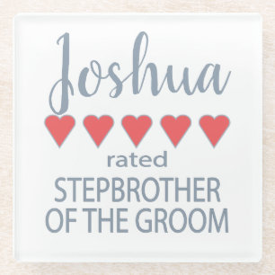 Bridal & Wedding Party 5 Heart Stepbrother o Groom Glass Coaster