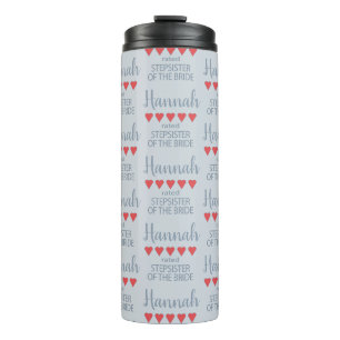 Bridal & Wedding Party 5 Heart Stepsister of Bride Thermal Tumbler