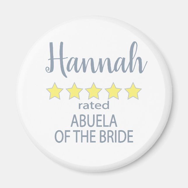 Bridal & Wedding Party 5 Star Abuela of Bride Magnet (Front)
