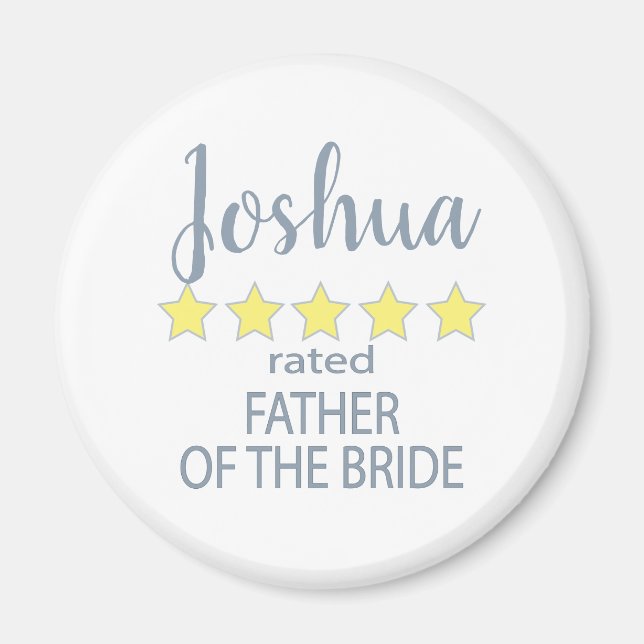 Bridal & Wedding Party 5 Star Father of Bride Magnet (Front)
