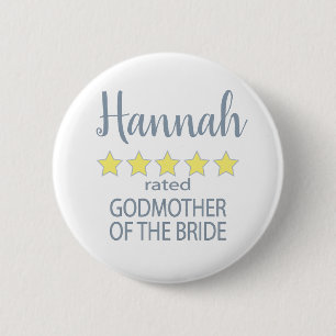 Bridal & Wedding Party 5 Star Godmother of Bride Button