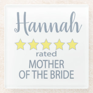 Bridal & Wedding Party 5 Star Mother of Bride Glass Coaster