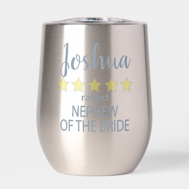 Bridal & Wedding Party 5 Star Nephew of Bride Thermal Wine Tumbler (Front)