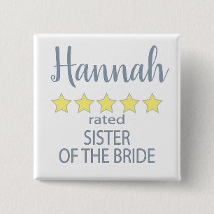 Bridal & Wedding Party 5 Star Sister of Bride Button